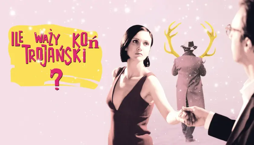 Grafika z napisem "Ile waży koń trojański?" i postaciami z filmu.